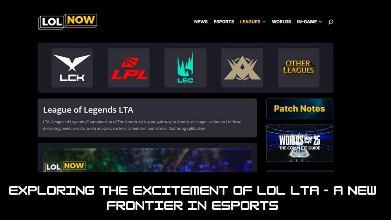 Exploring the excitement of lol lta - a new frontier in esports